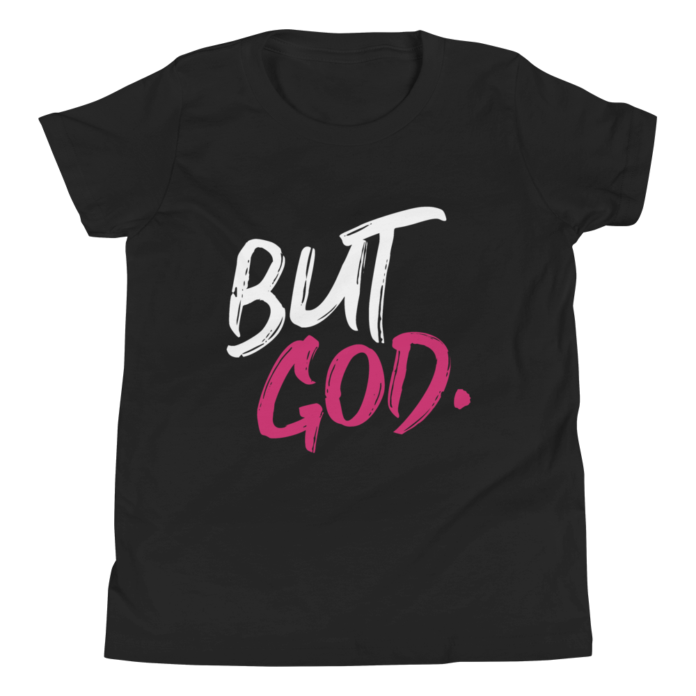 But God Unisex Youth Short Sleeve T-Shirt-Pink Lettering