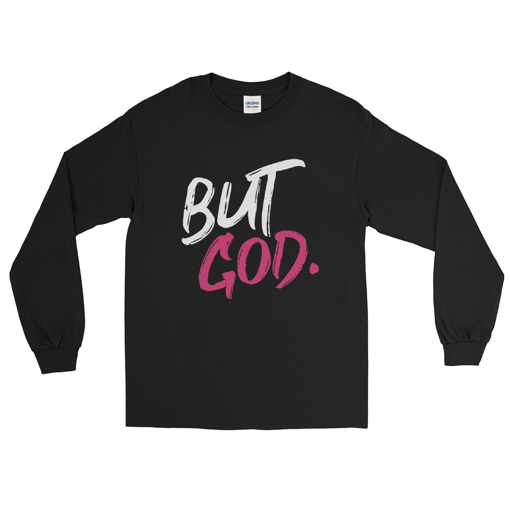 But God Unisex Long Sleeve Shirt Pink
