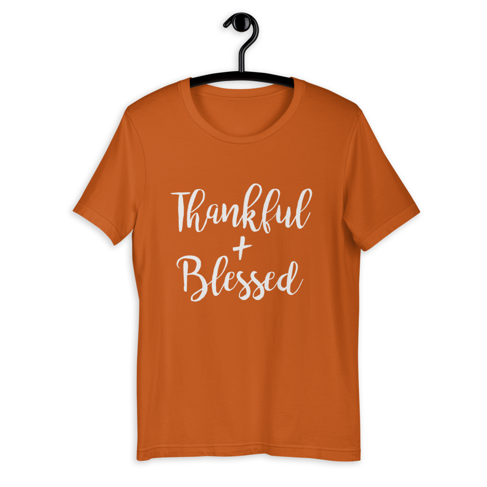 Thankful + Blessed Short-Sleeve Unisex T-Shirt