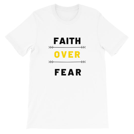 Faith Over Fear Short-Sleeve Unisex T-Shirt