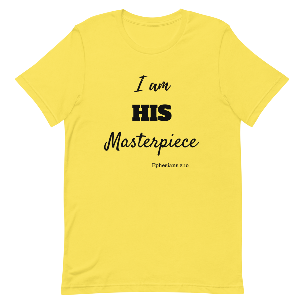 I am HIS Masterpiece Short-Sleeve Unisex T-Shirt