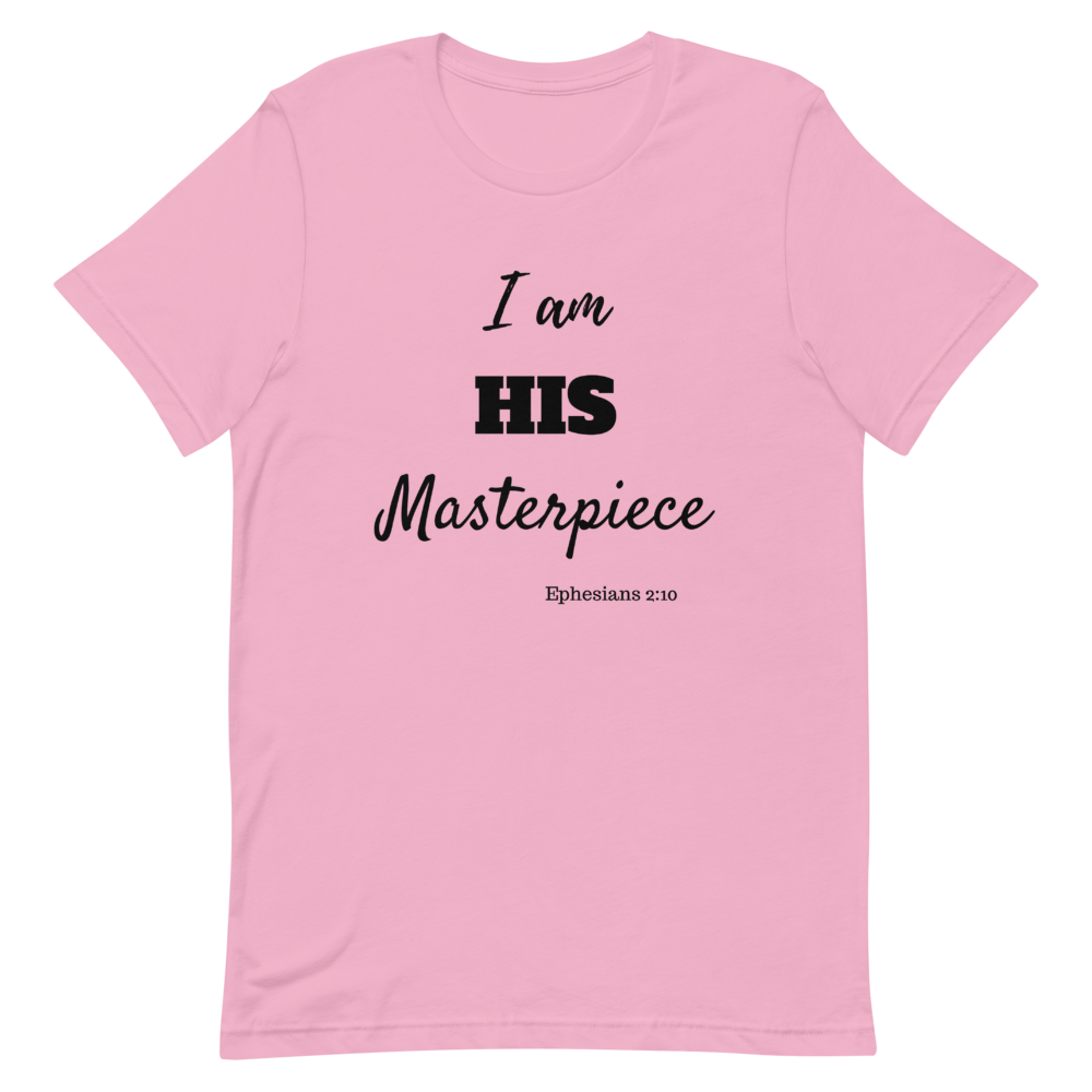 I am HIS Masterpiece Short-Sleeve Unisex T-Shirt