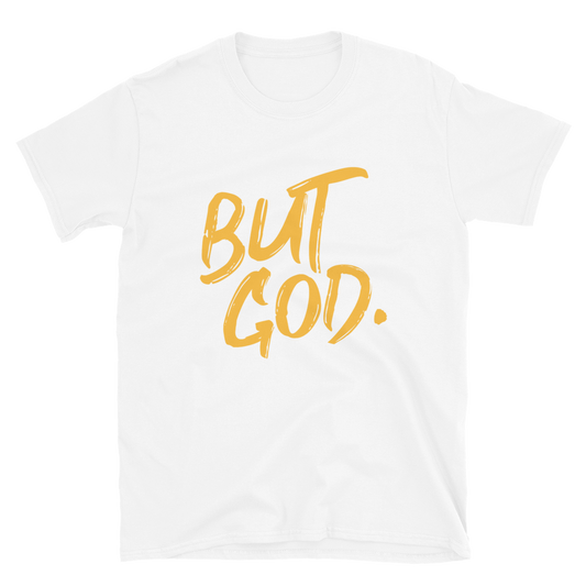 But God Short-Sleeve Unisex T-Shirt-Gold Lettering